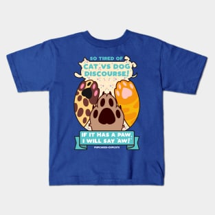 If it has a Paw I will Say Aw Kids T-Shirt